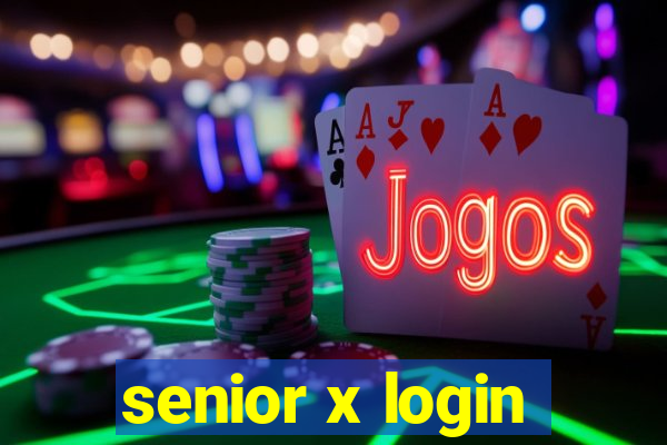 senior x login